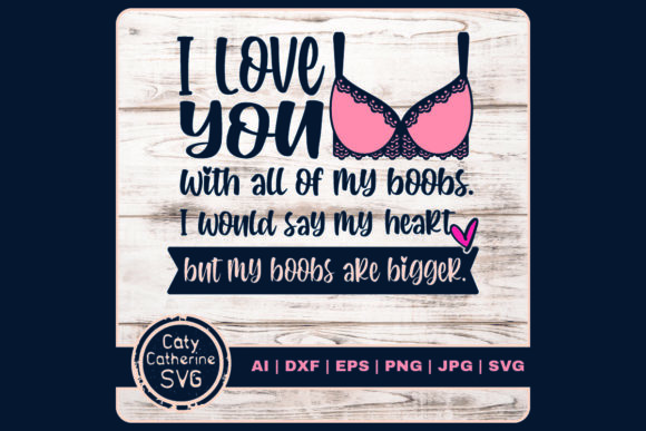 I Love You with All of My Boobs Embroidery Design Review