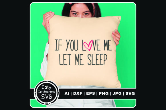 If You Love Me Let Me Sleep Tired Quote Review
