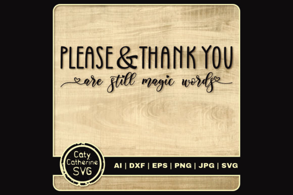 Please Thank You Are Still Magic Words: A Thoughtful Embroidery Design for Real Projects