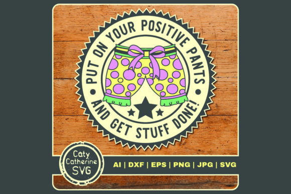 Put on Your Positive Pants for a Motivational Embroidery Project