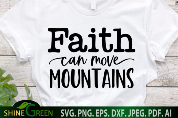 Review: Faith Can Move Mountains Quote