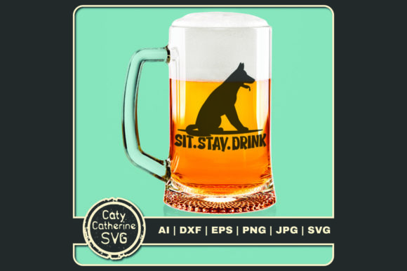Sit Stay Drink Funny Dog Sitting Beer