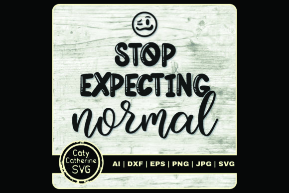 Stop Expecting Normal: A Bold Embroidery Design for Crafters