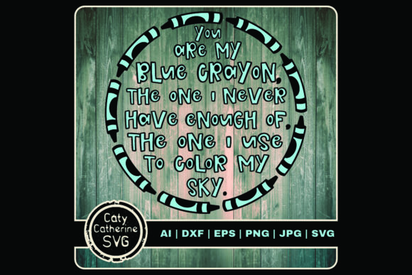 You Are My Blue Crayon Love Couple Quote Review