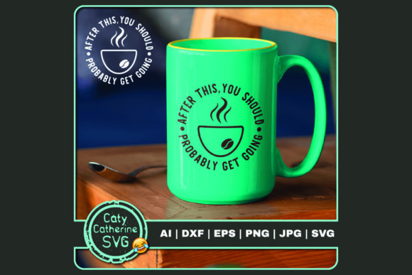 You Should Probably Get Going Coffee Review